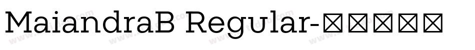 MaiandraB Regular字体转换
